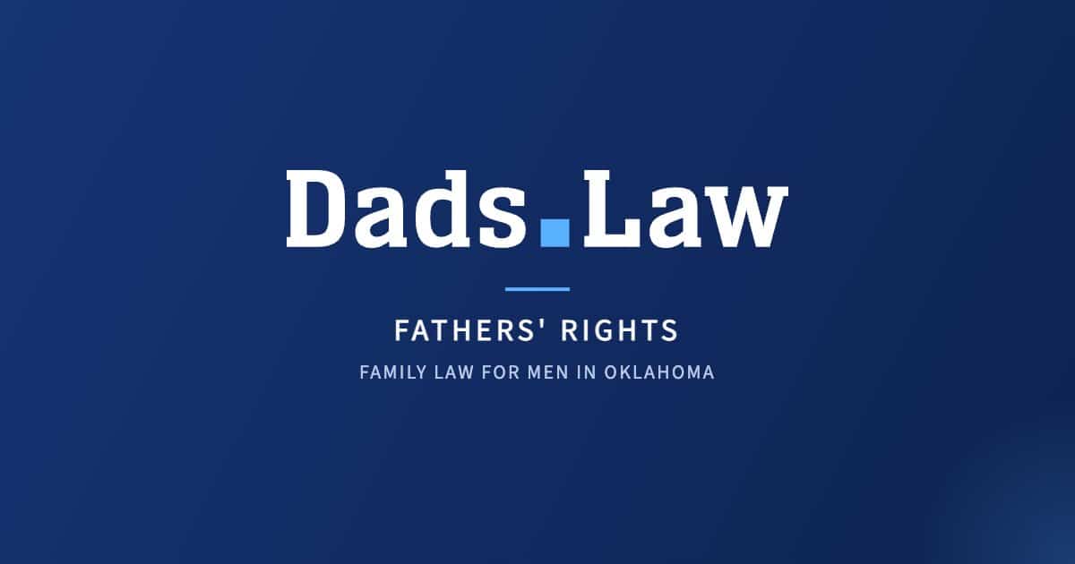 Dads.Law – fathers' rights and family law for men in Oklahoma